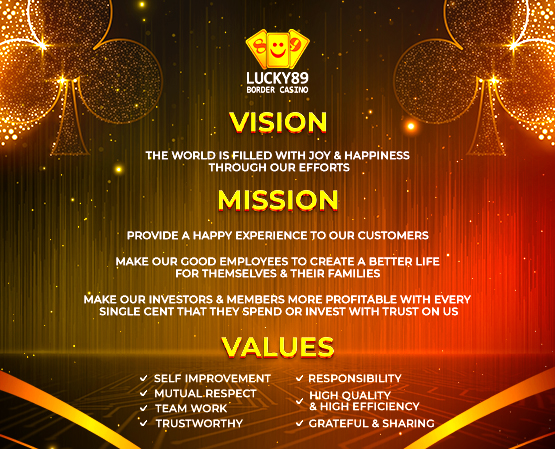 Lucky89 Vision Mission And Values